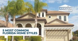 5 MOST COMMON FLORIDA HOME STYLES