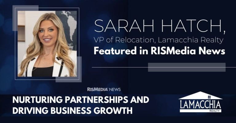 Sarah Hatch, VP of Relocation, Lamacchia Realty Featured in RISMedia News