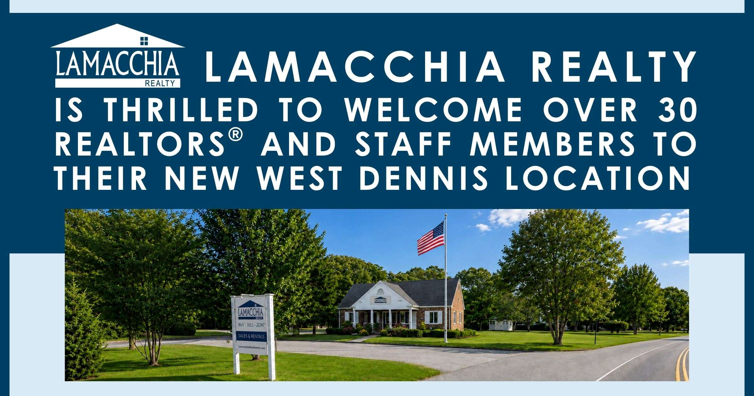 Lamacchia Realty Opens Second Cape Cod Location in West Dennis, MA (1)